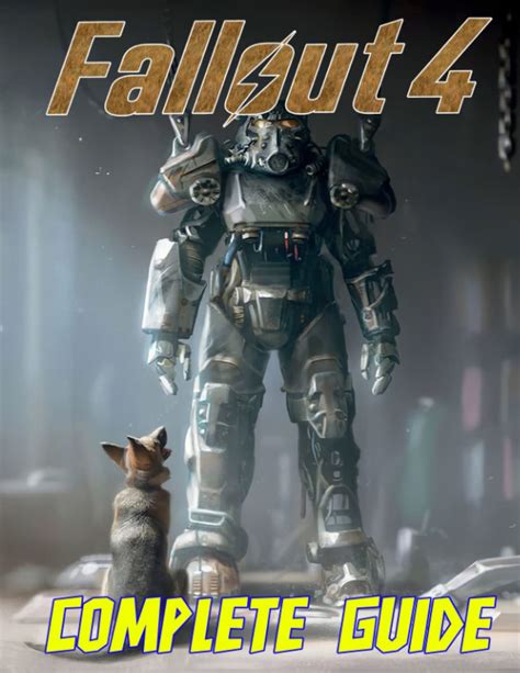 fallout 4 complete guide.